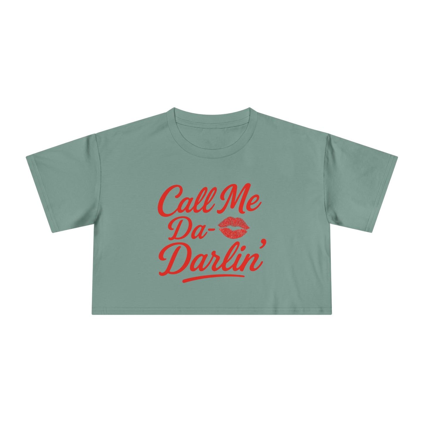 Call me Da- Darlin Crop Tee.