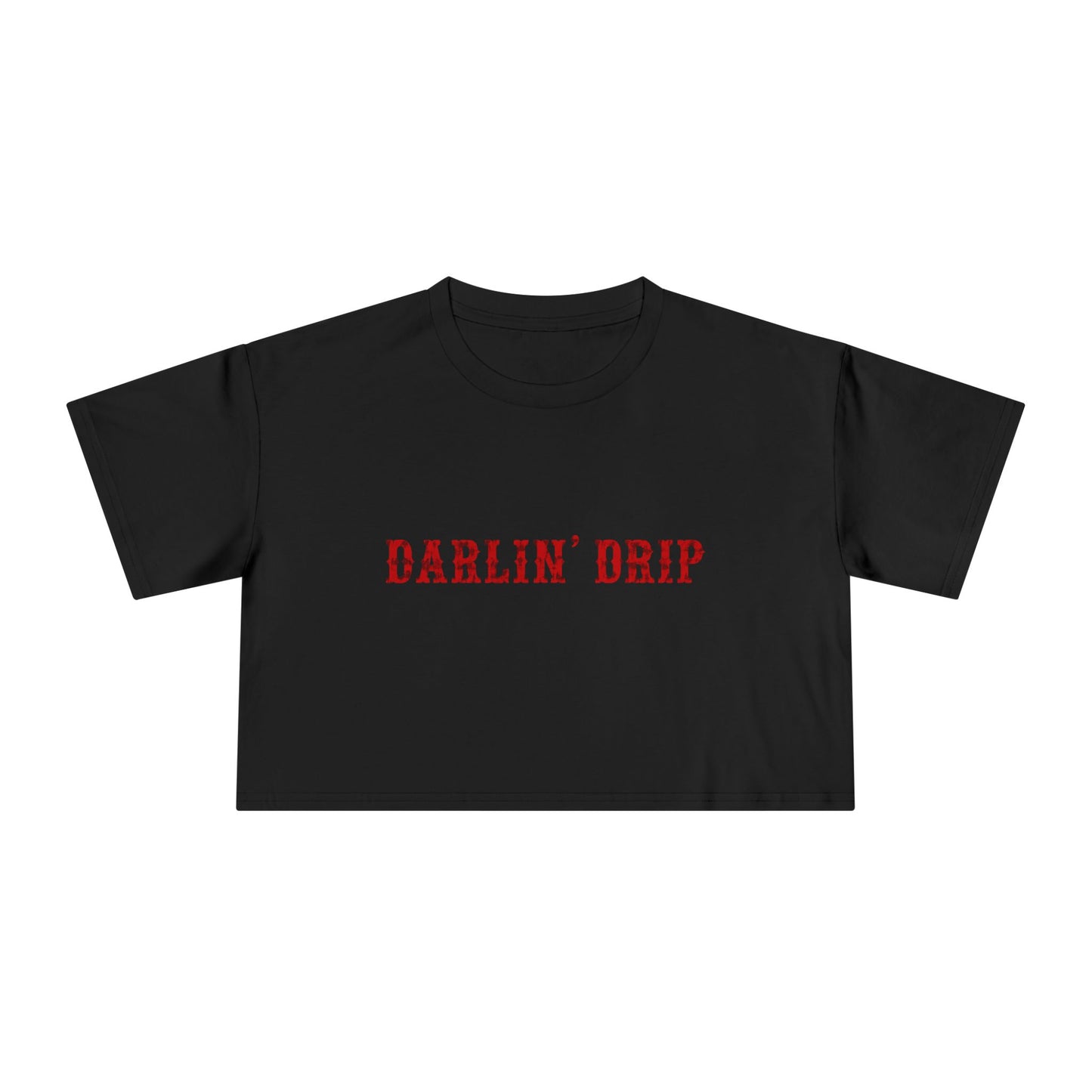 Darlin’ Drip Crop Tee