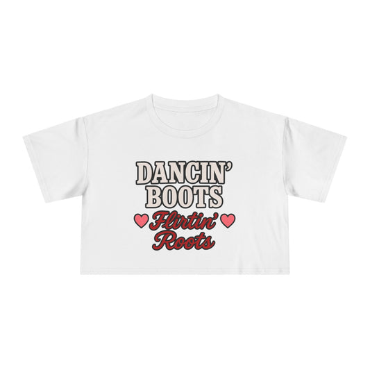Dancin' Boots Flirtin’ Roots Crop Tee.