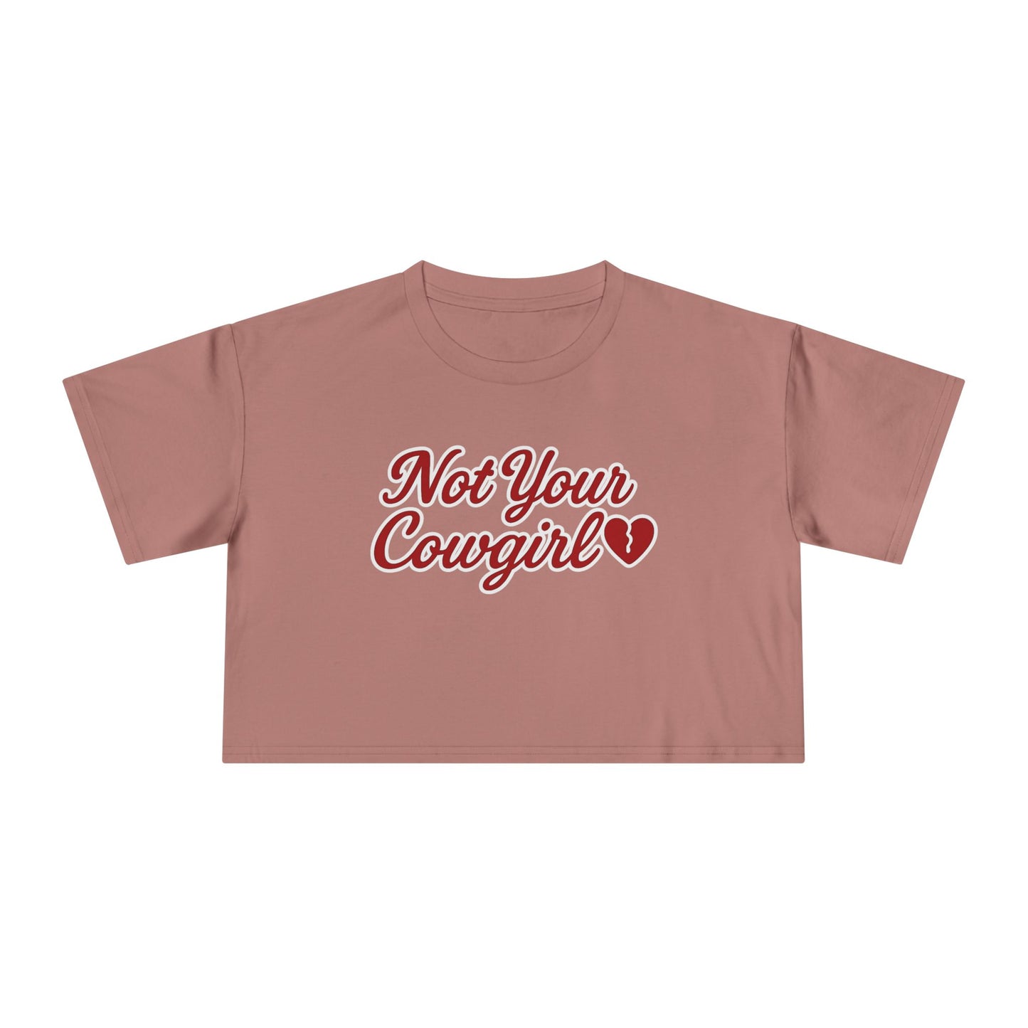 Not Your Cowgirl Crop Tee.