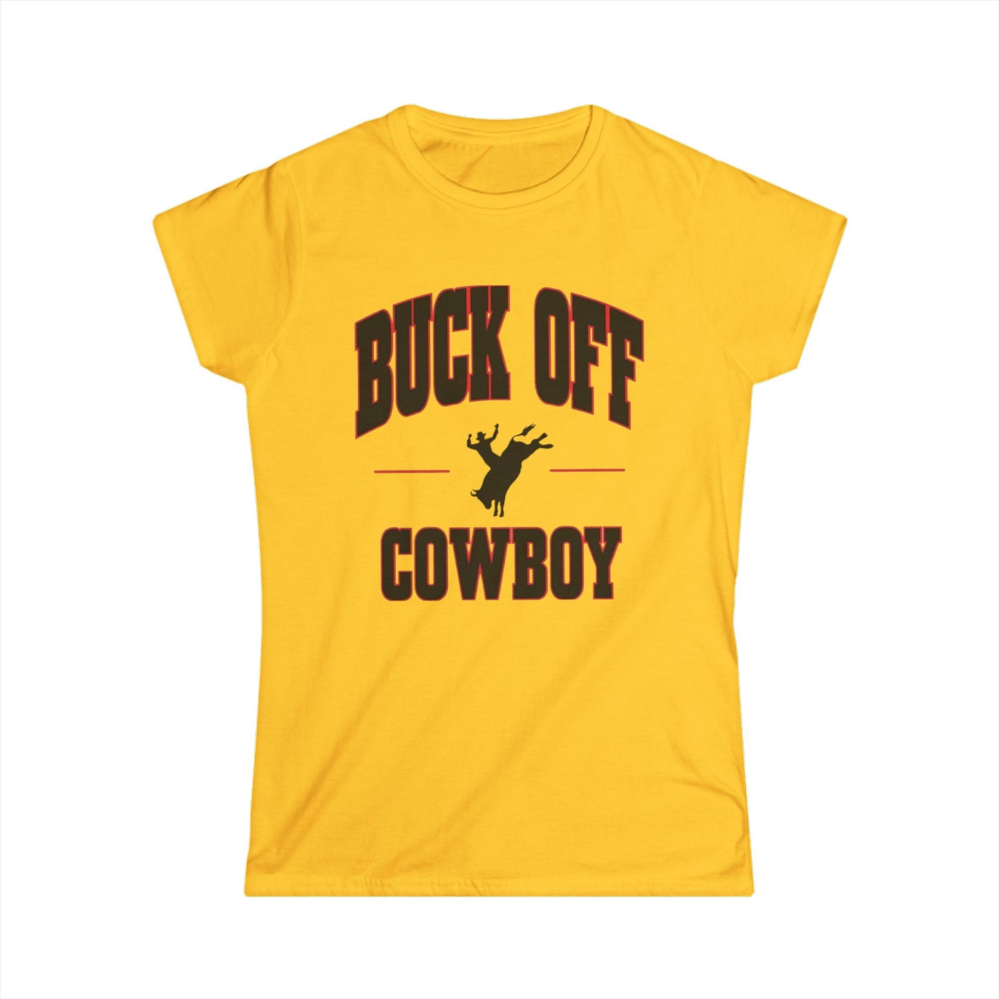 Buck Off Cowboy Tee.