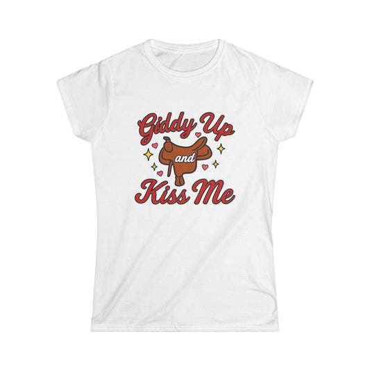Giddy Up and Kiss Me Tee.