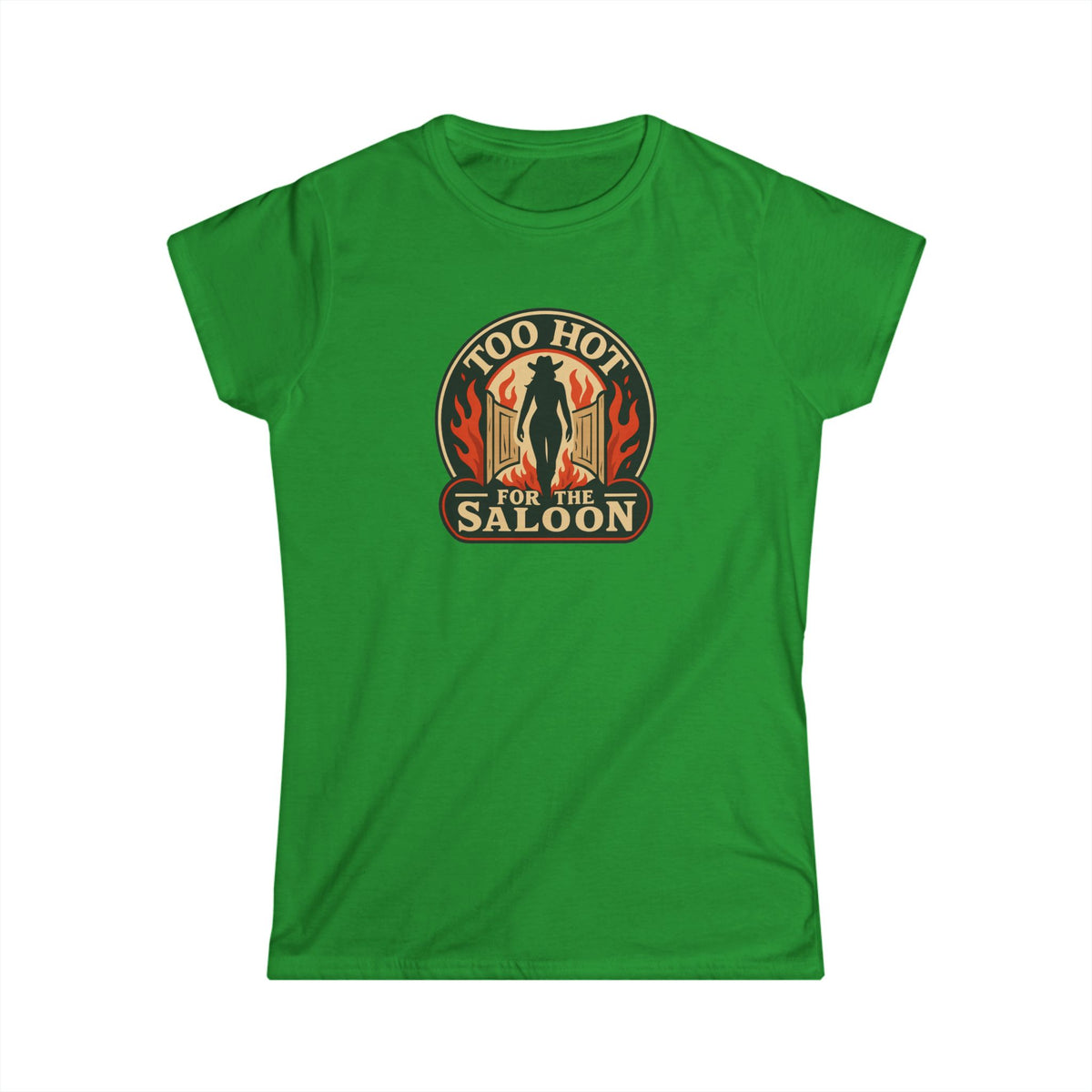 Too Hot for the Saloon Tee.