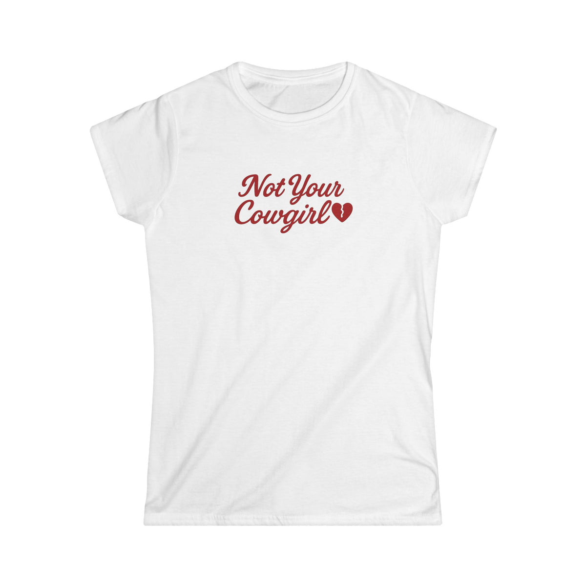 Not Your Cowgirl Tee.
