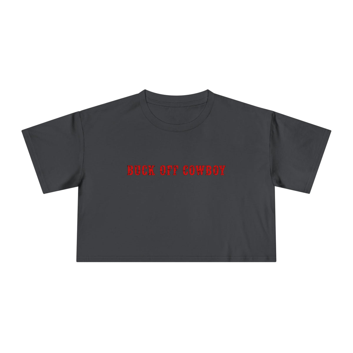 Buck Off Cowboy Crop Tee.