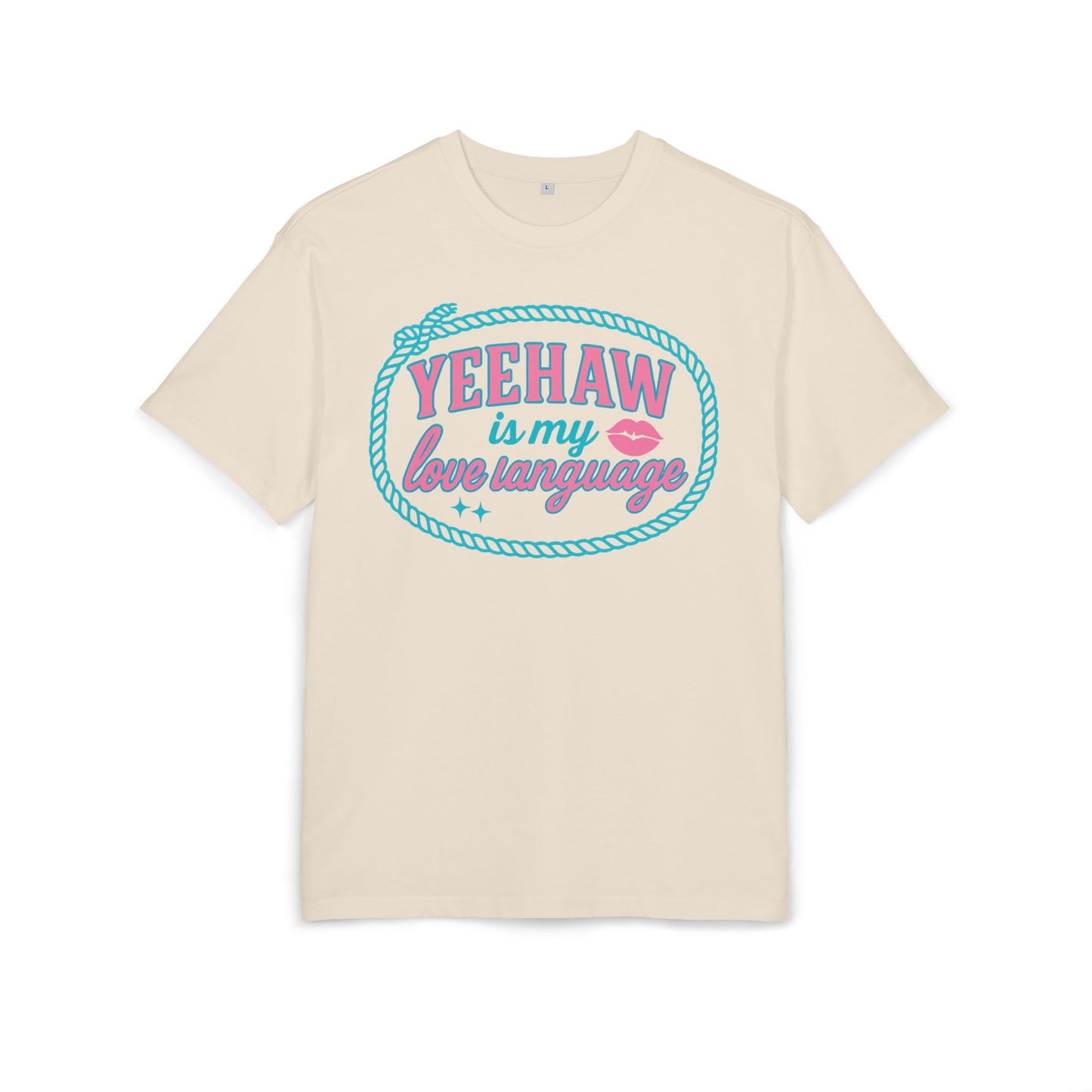 Yeehaw Is My Love Language Oversize Tee.