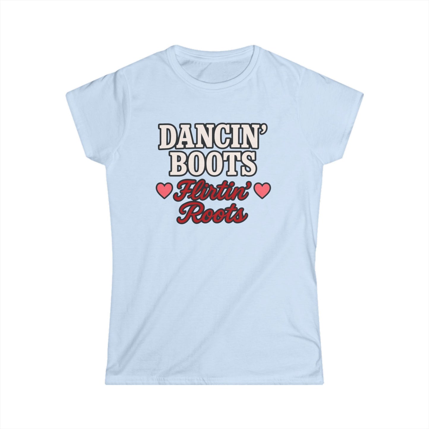 Dancin' Boots Flirtin’ Roots Tee.