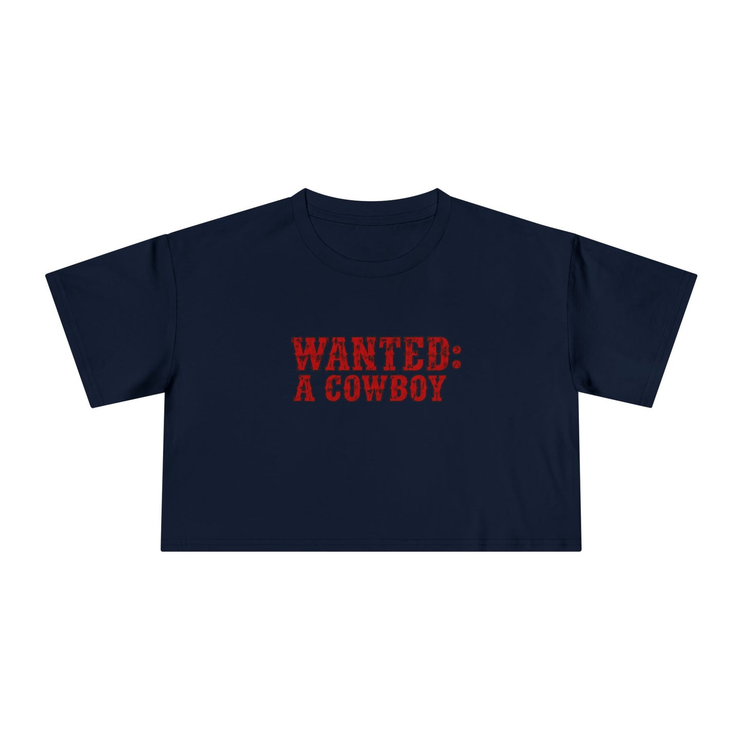 WANTED: A Cowboy Crop Tee.