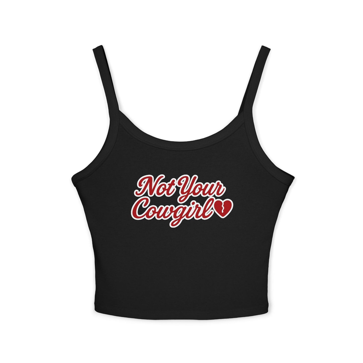 Not Your Cowgirl Spaghetti Strap Tank Top.