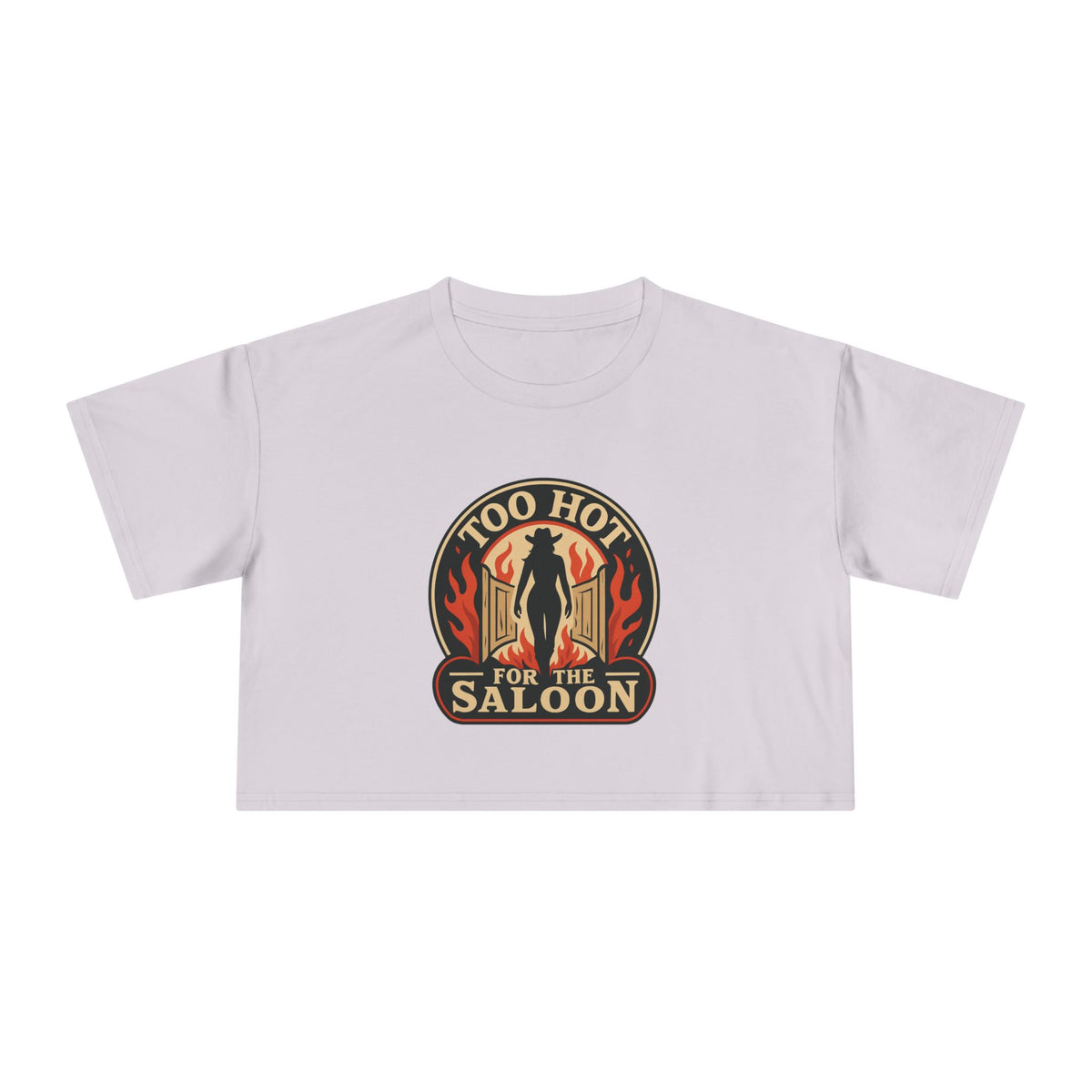 Too Hot For The Saloon Crop Tee.