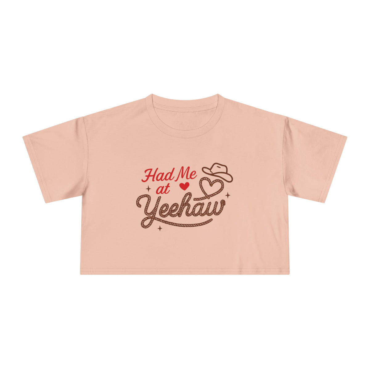 Had Me at Yeehaw Crop Tee.