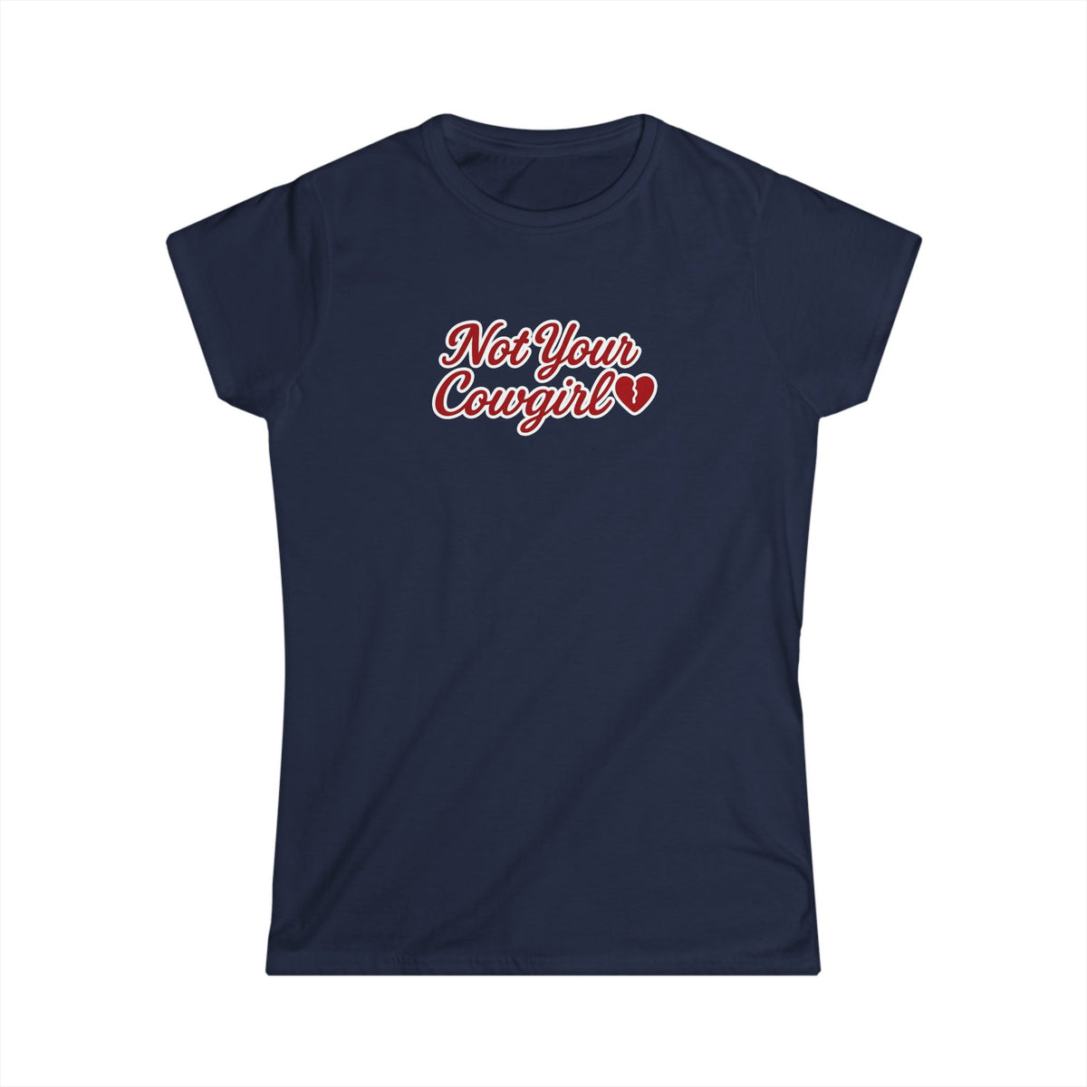 Not Your Cowgirl Tee.