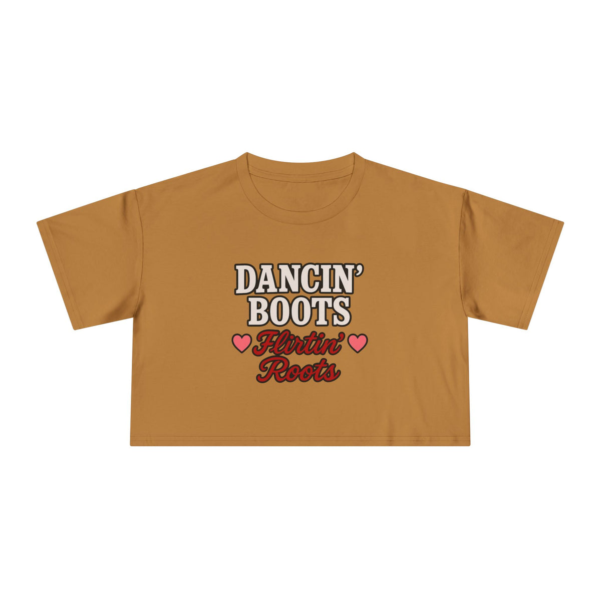 Dancin' Boots Flirtin’ Roots Crop Tee.