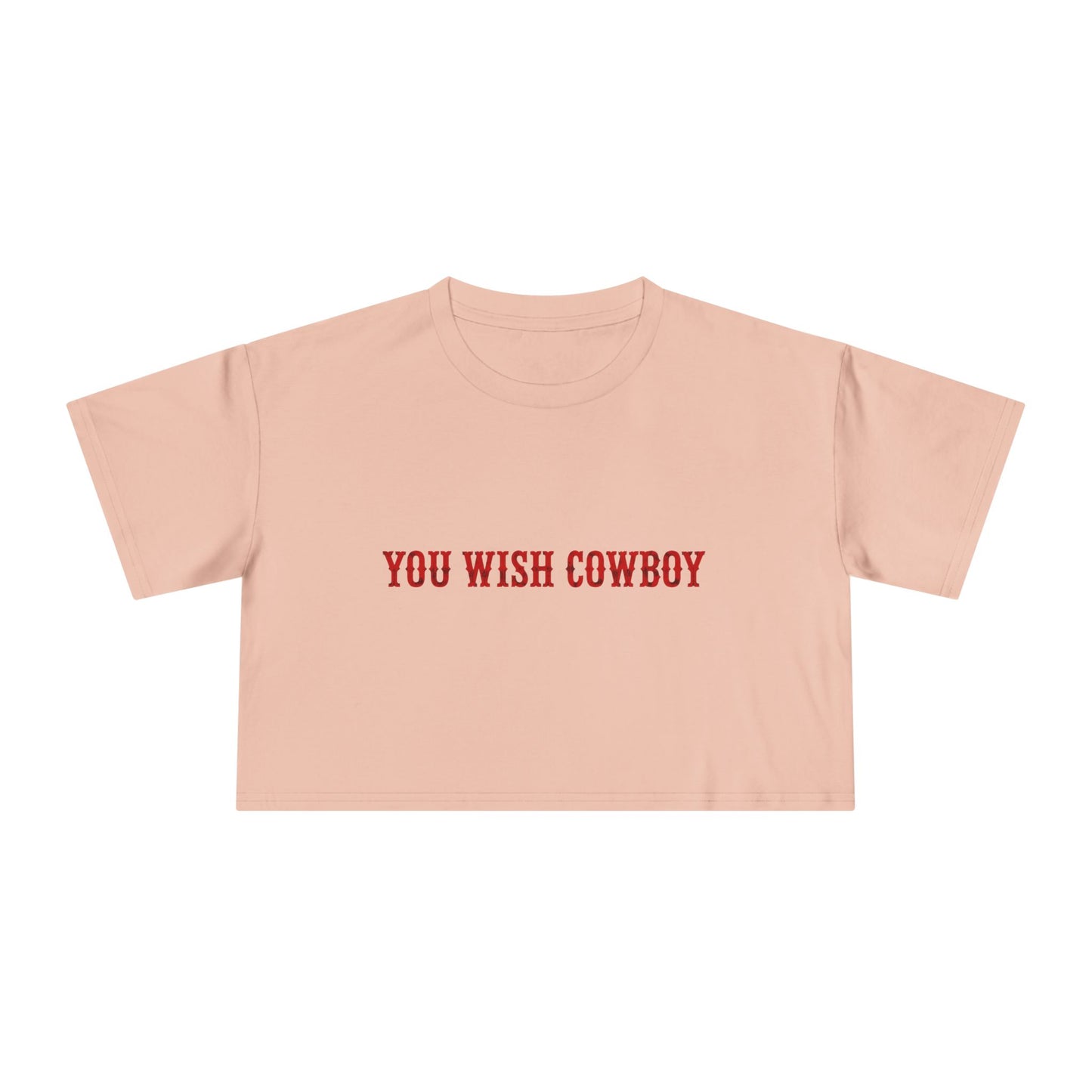 You Wish Cowboy Crop Tee
