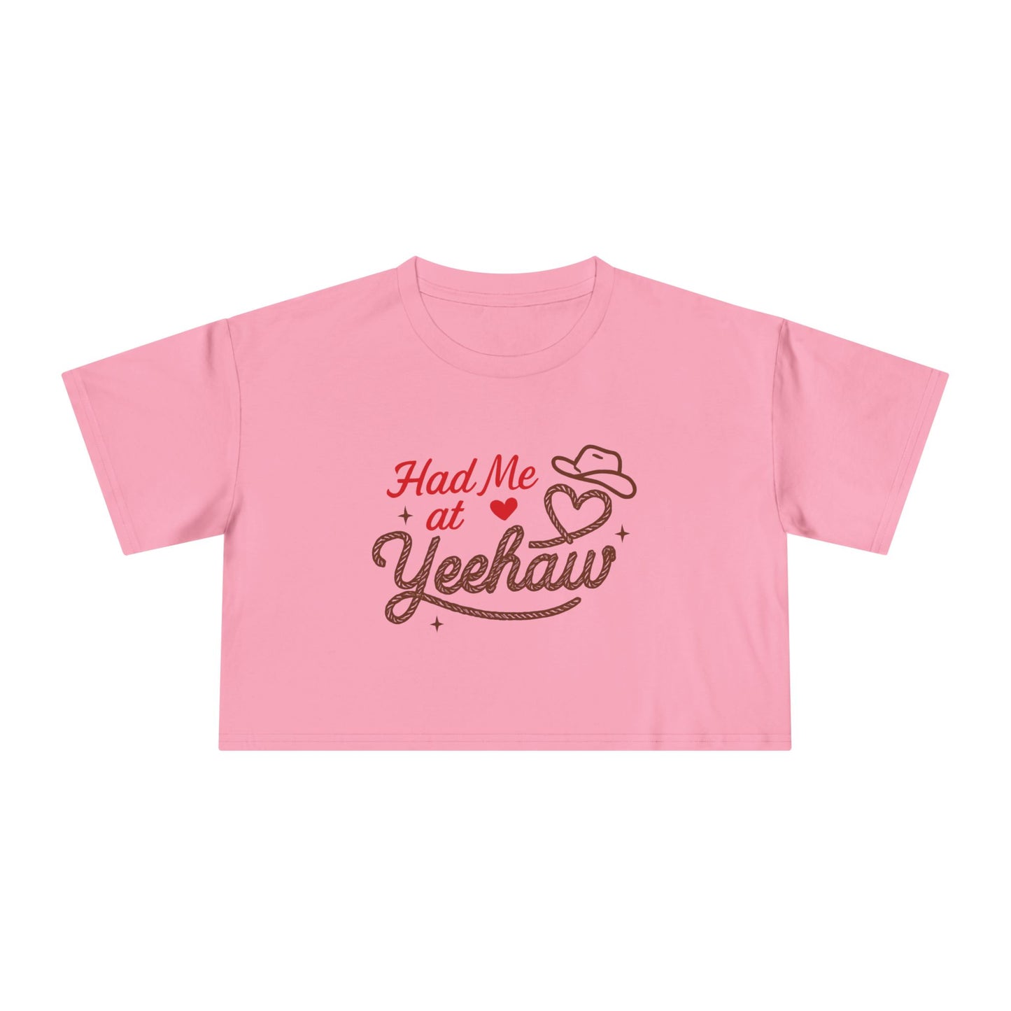 Had Me at Yeehaw Crop Tee.