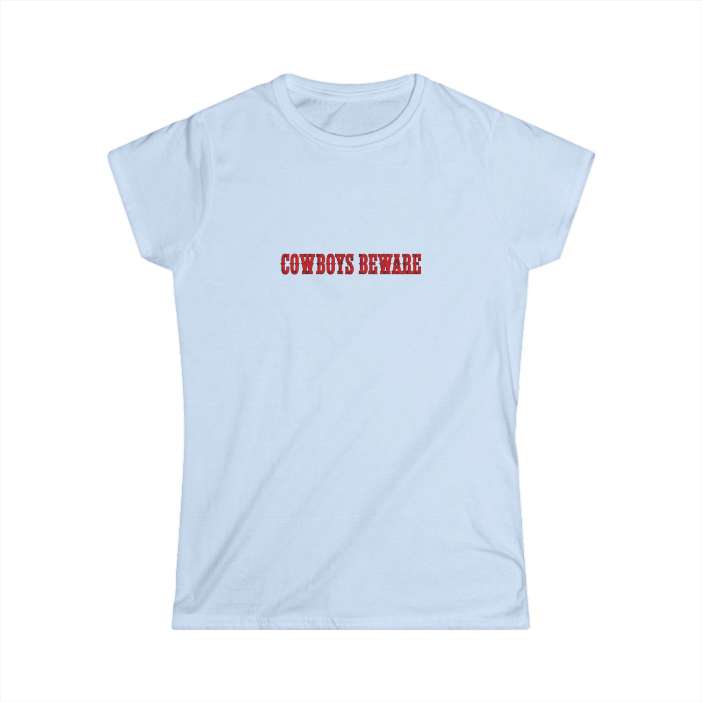 Cowboys Beware Tee.