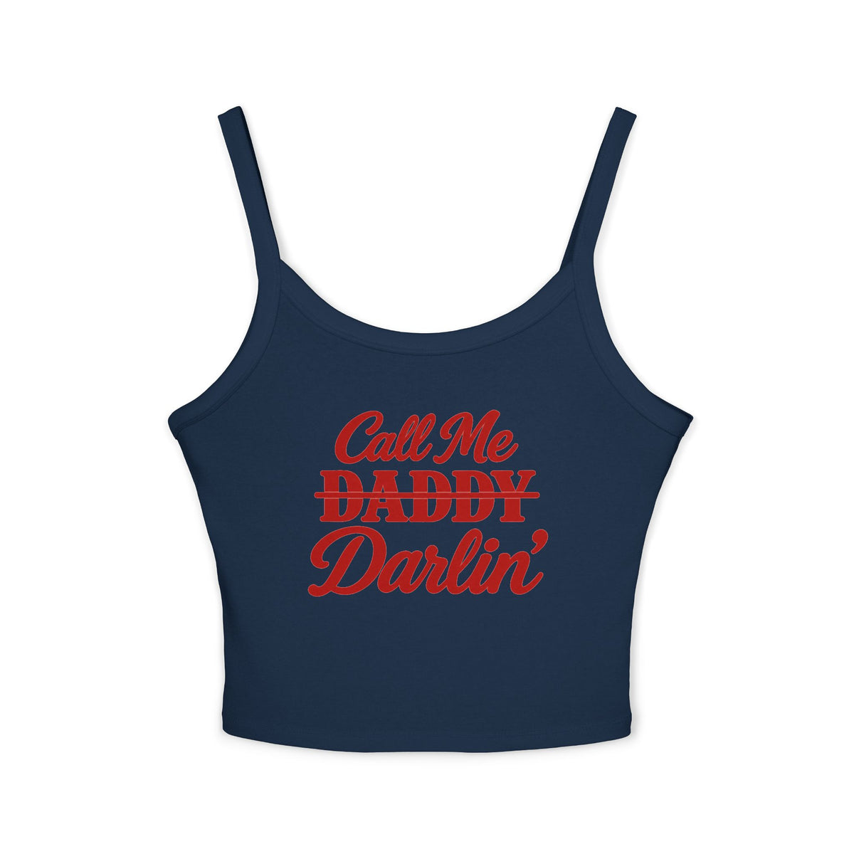 Call Me Daddy/Darlin’ Tank.