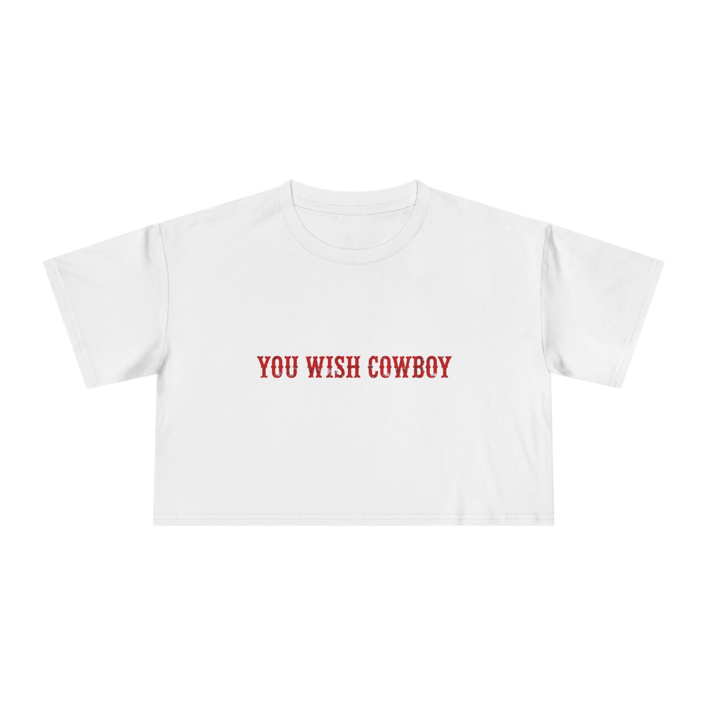 You Wish Cowboy Crop Tee
