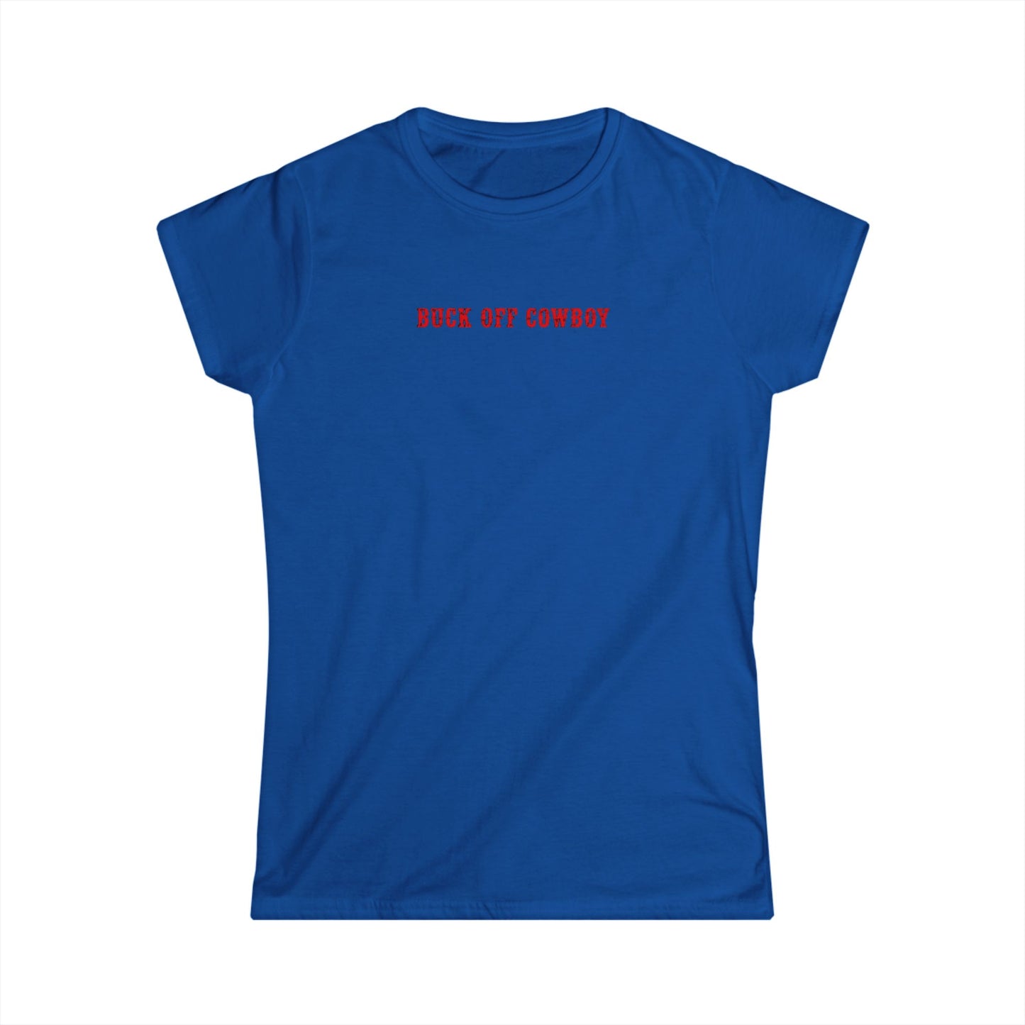 Buck Off Cowboy Tee.