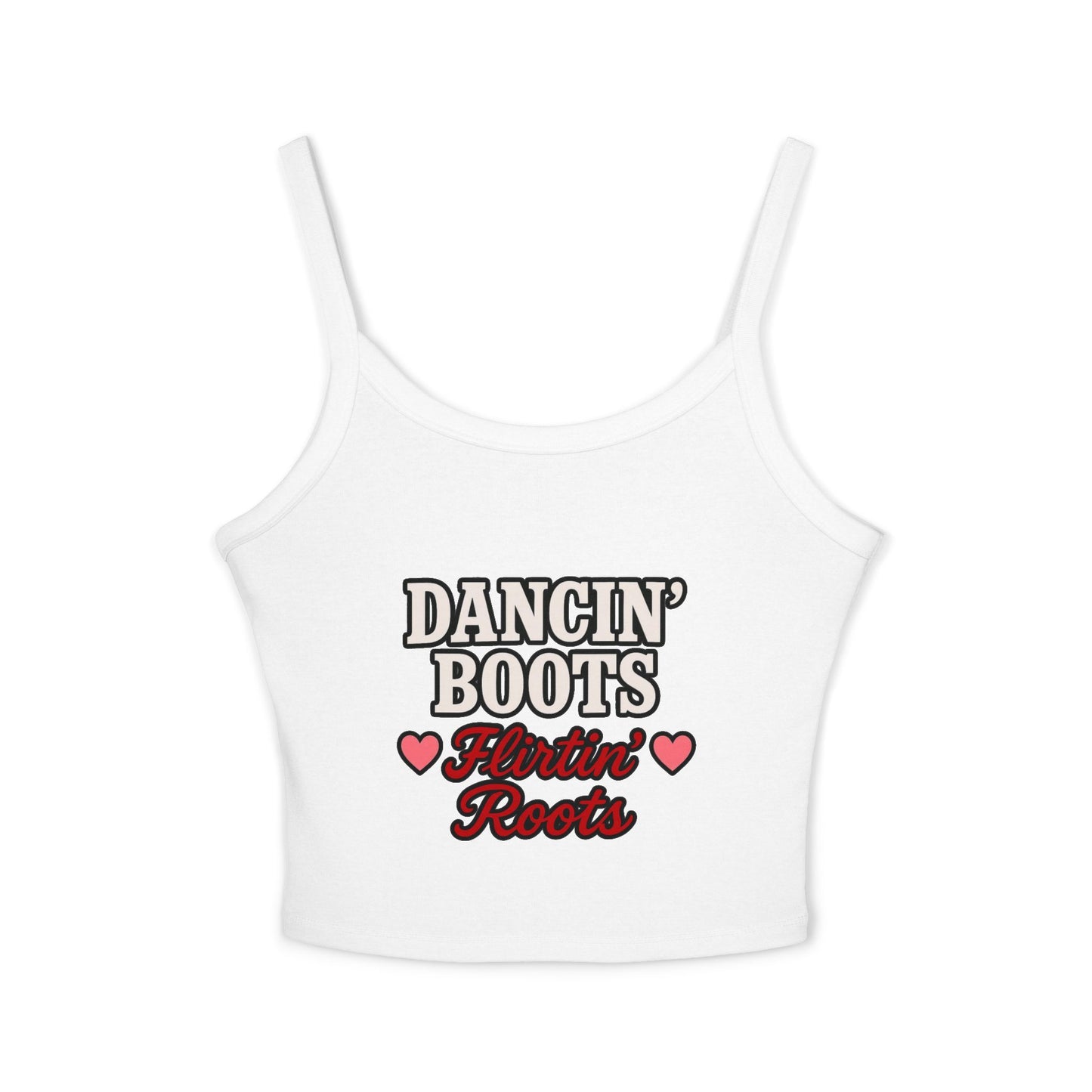 Dancin' Boots Flirtin' Roots Spaghetti Strap Tank