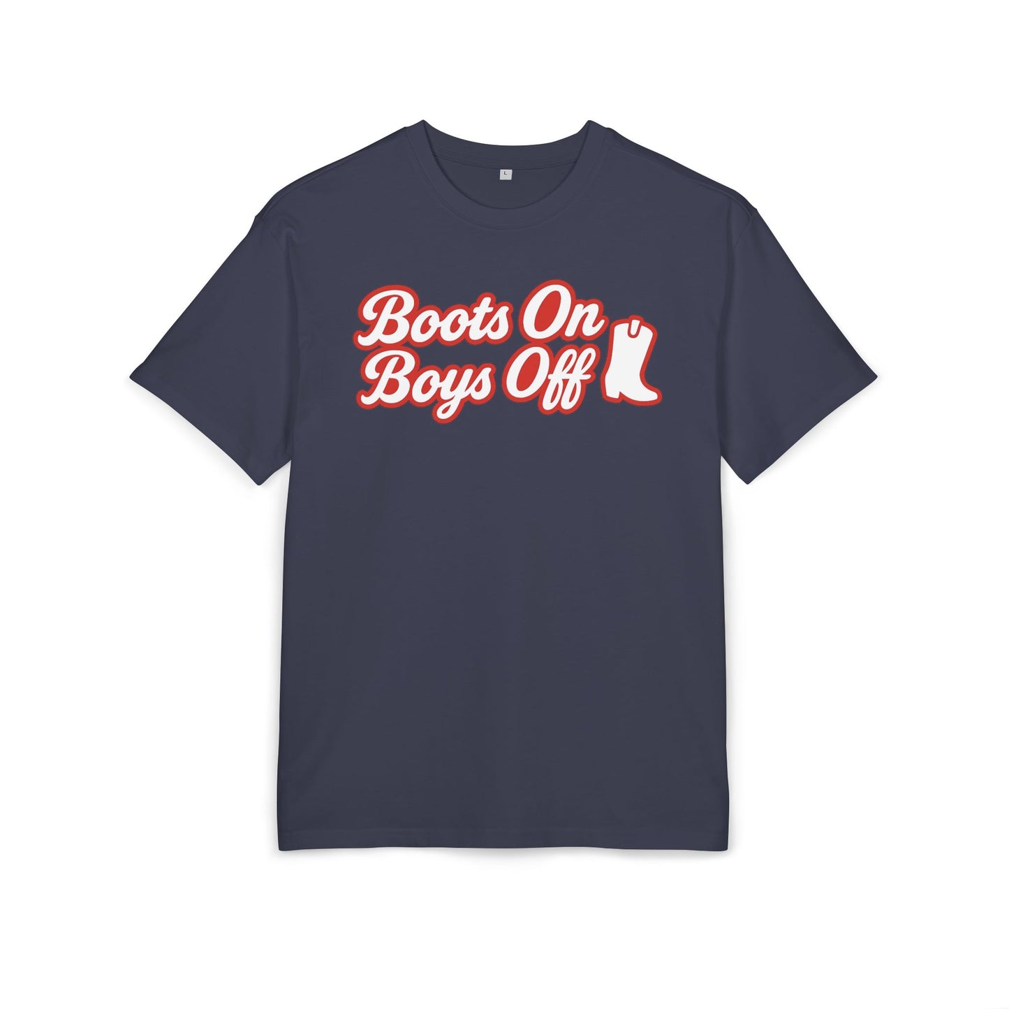 Boots On Boys Off Oversize Tee.