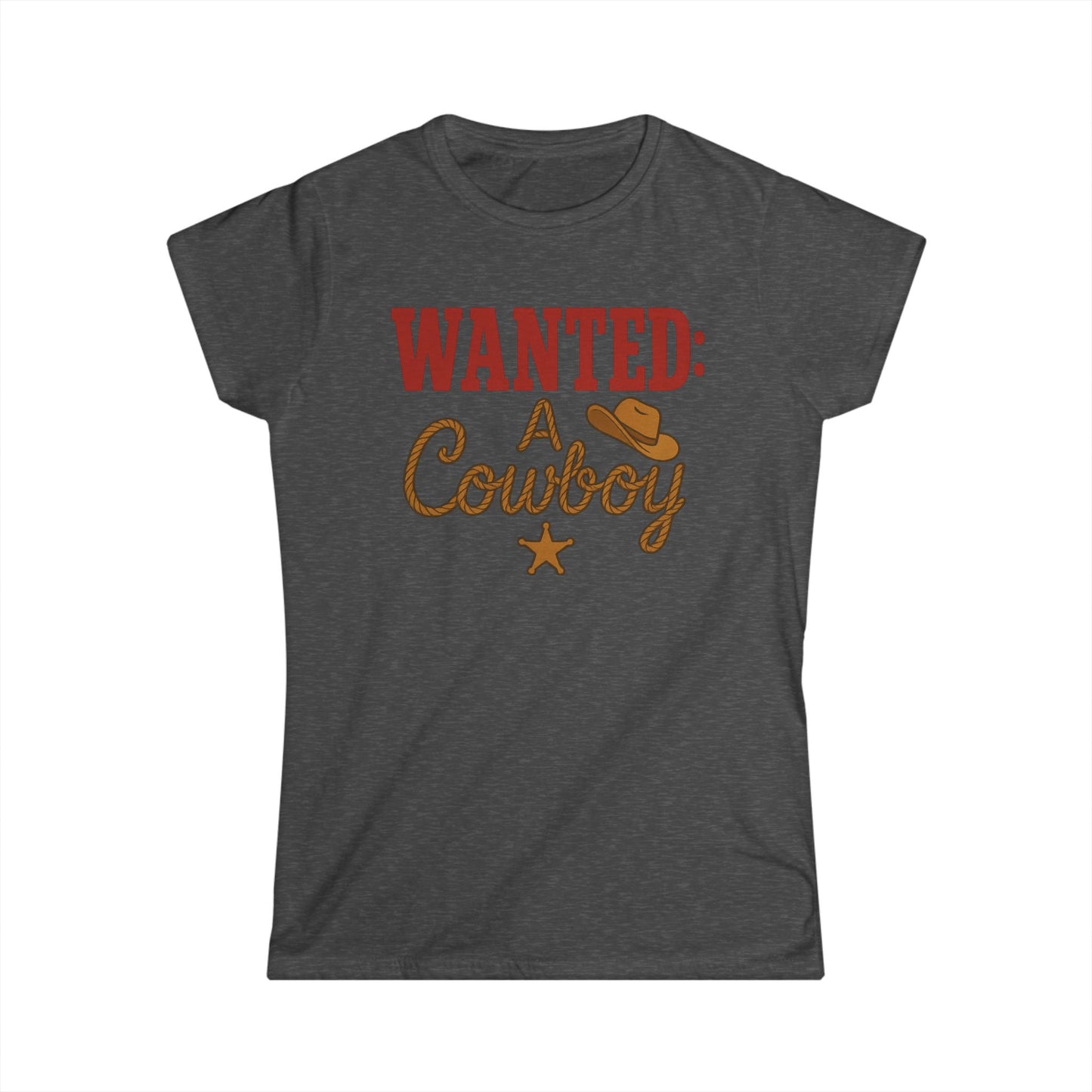 Wanted: A Cowboy Softstyle Tee.