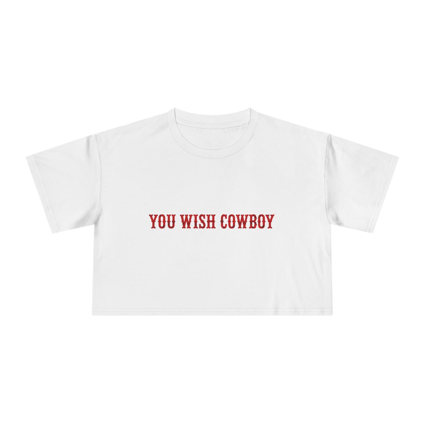 You Wish Cowboy Crop Tee