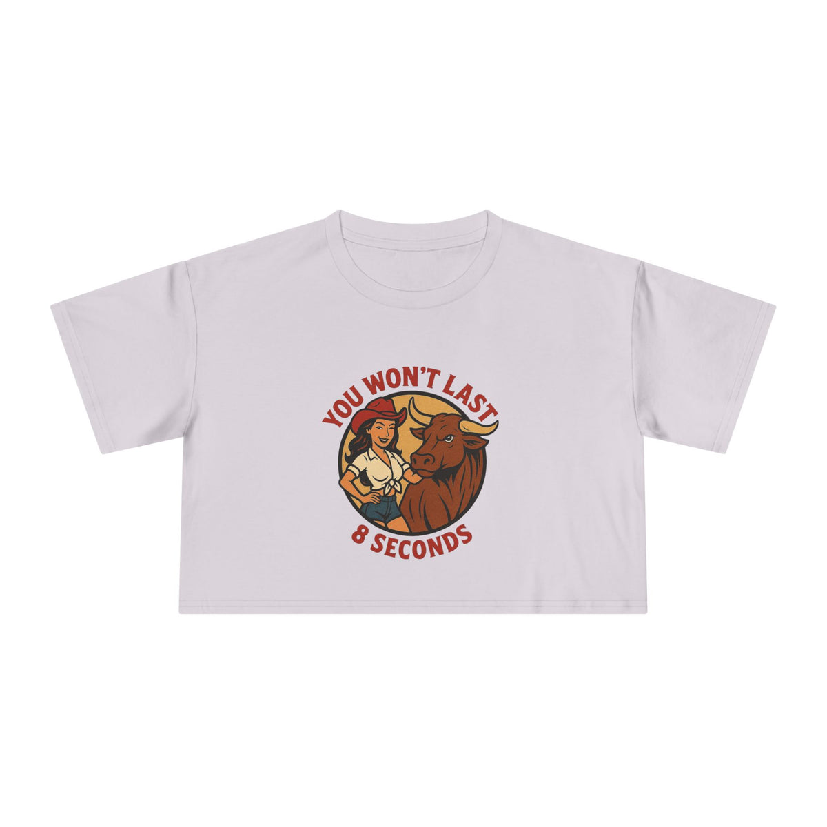You Won’t Last 8 Seconds Crop Tee.