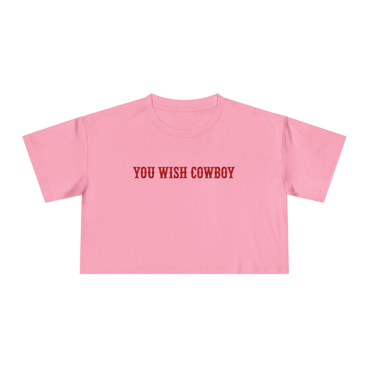 You Wish Cowboy Crop Tee.