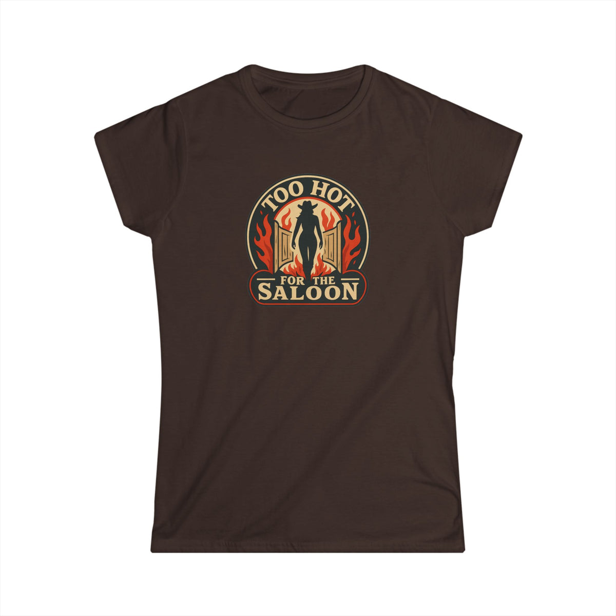 Too Hot for the Saloon Tee.