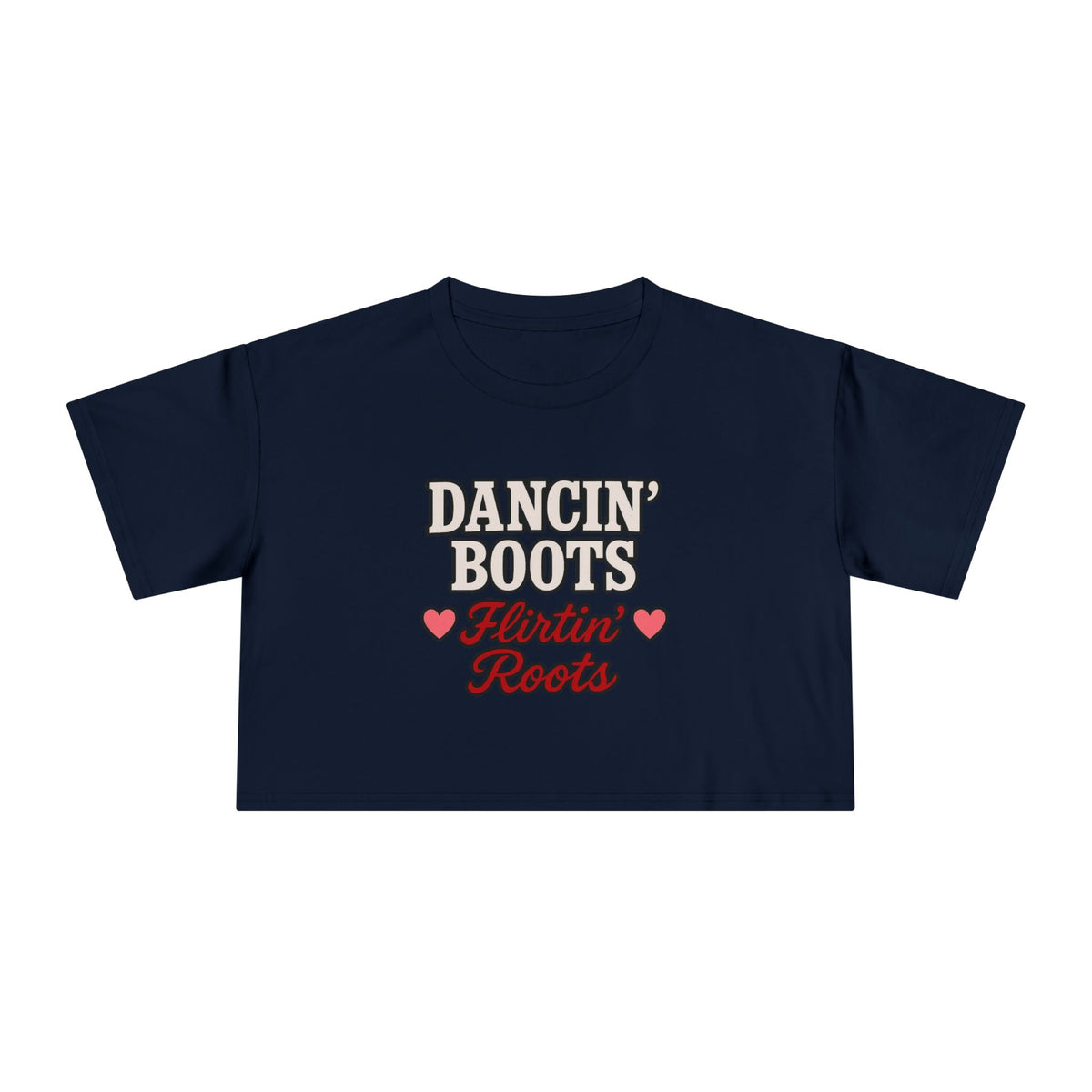 Dancin' Boots Flirtin’ Roots Crop Tee.