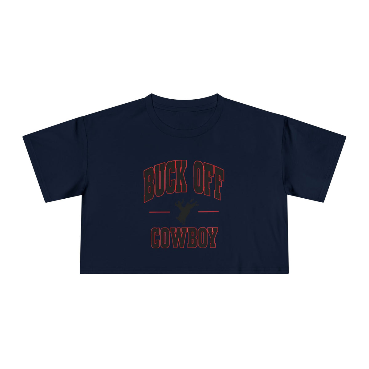 Buck Off Cowboy Crop Tee.