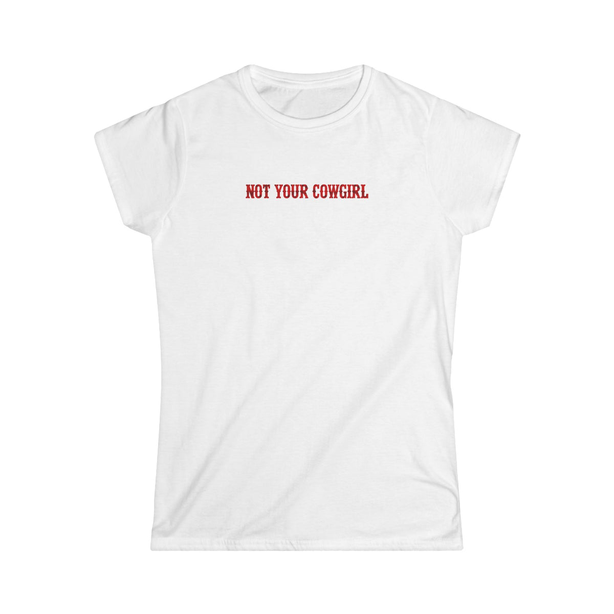 Not Your Cowgirl Tee.