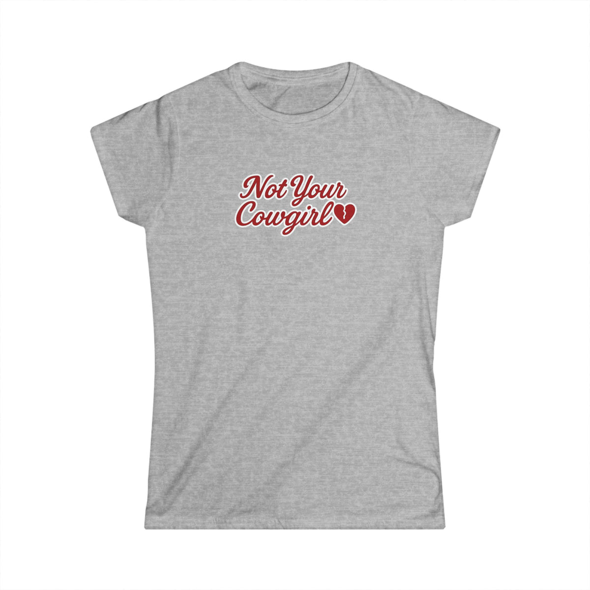 Not Your Cowgirl Tee.