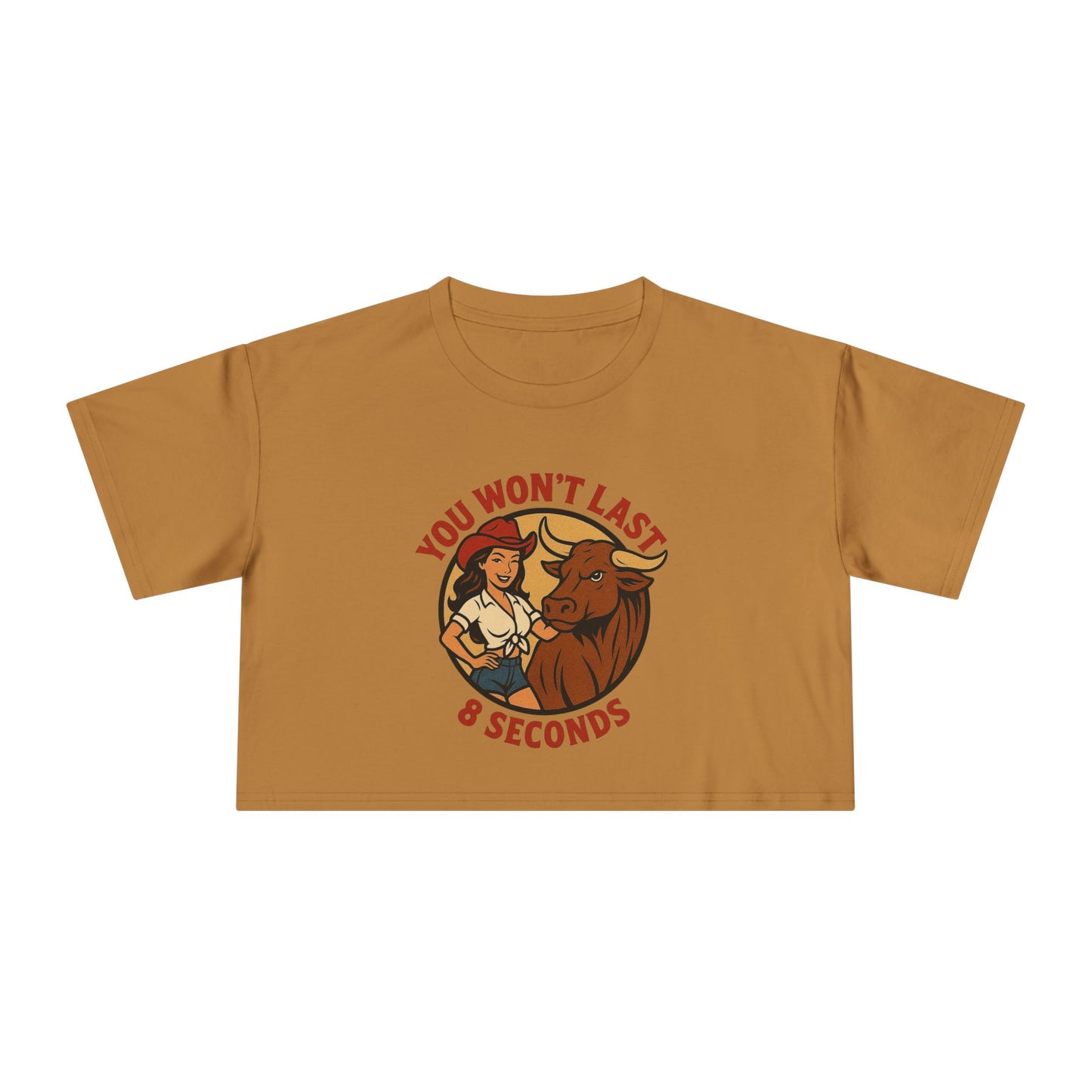 You Won’t Last 8 Seconds Crop Tee.