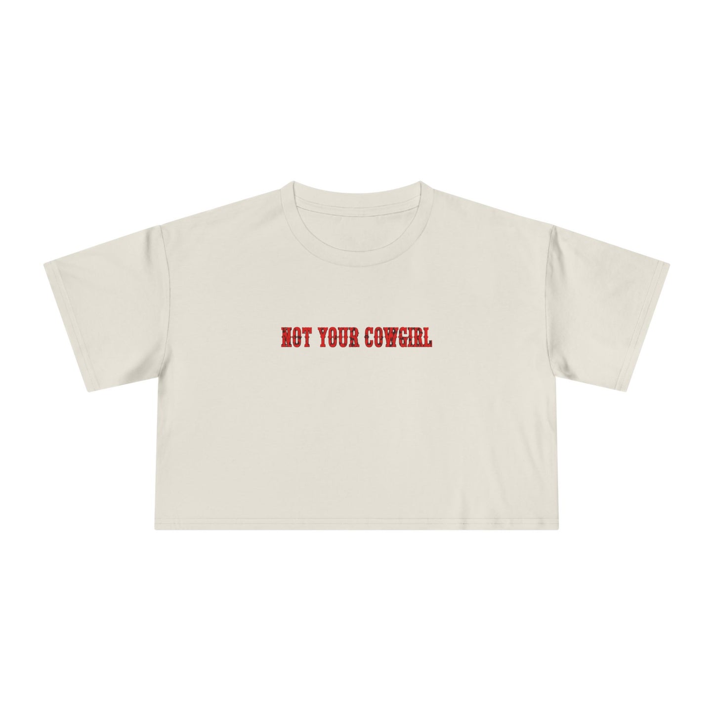 Not Your Cowgirl Crop Tee