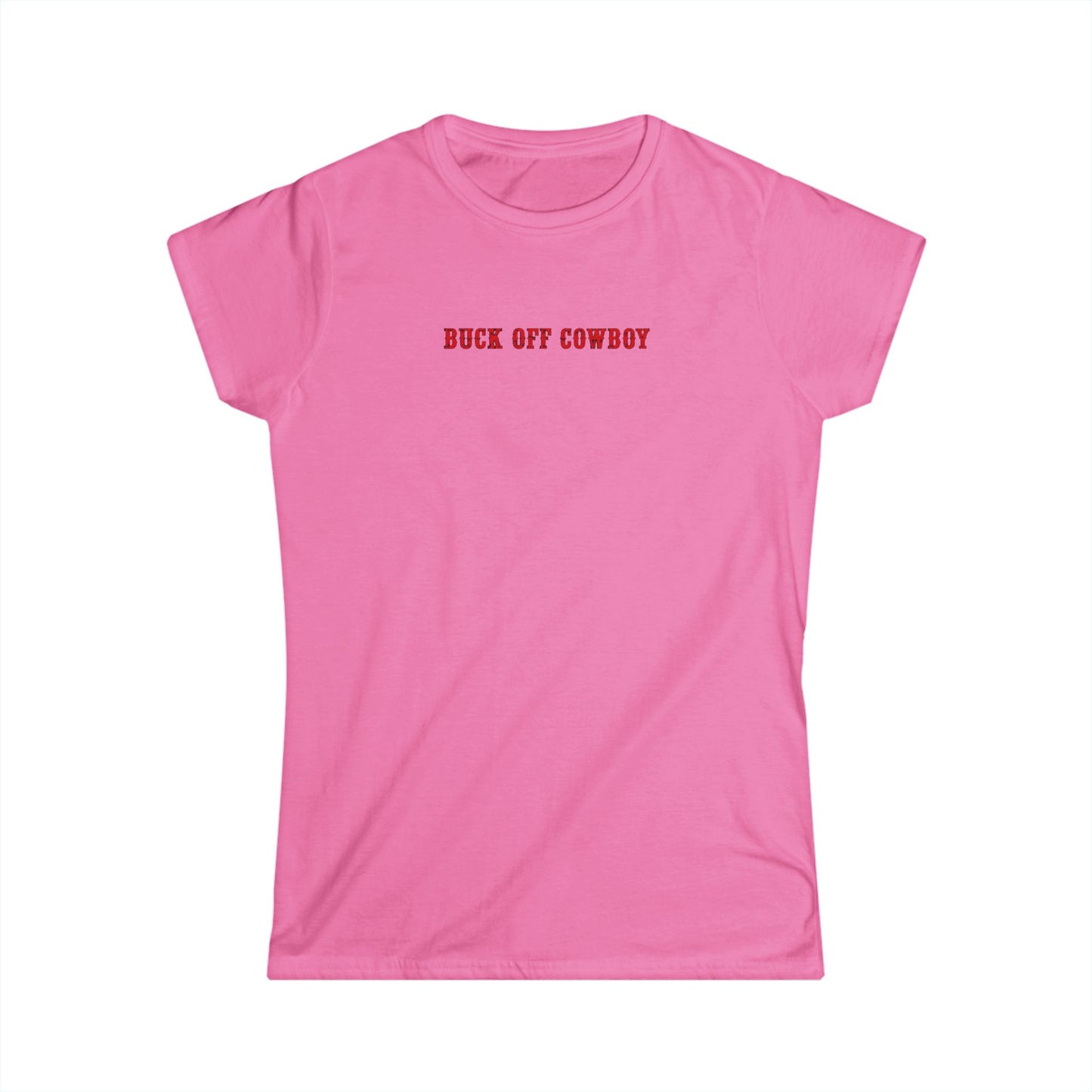 Buck Off Cowboy Tee.