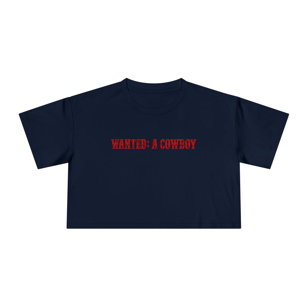 WANTED: A Cowboy Crop Tee.