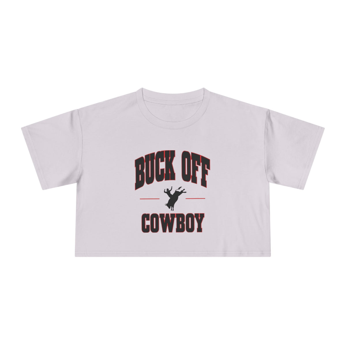 Buck Off Cowboy Crop Tee.