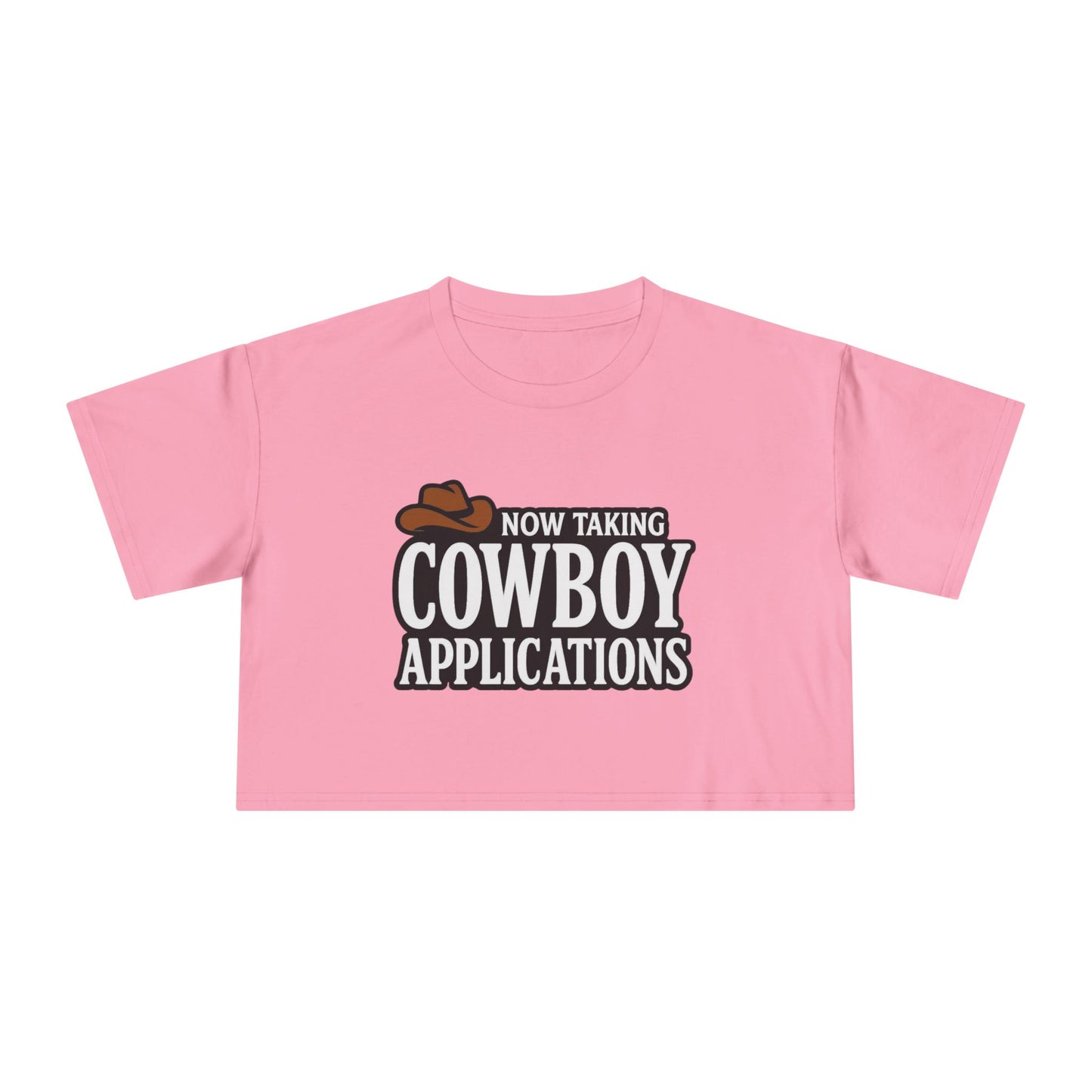 Now Taking Cowboy Applications Crop Tee.