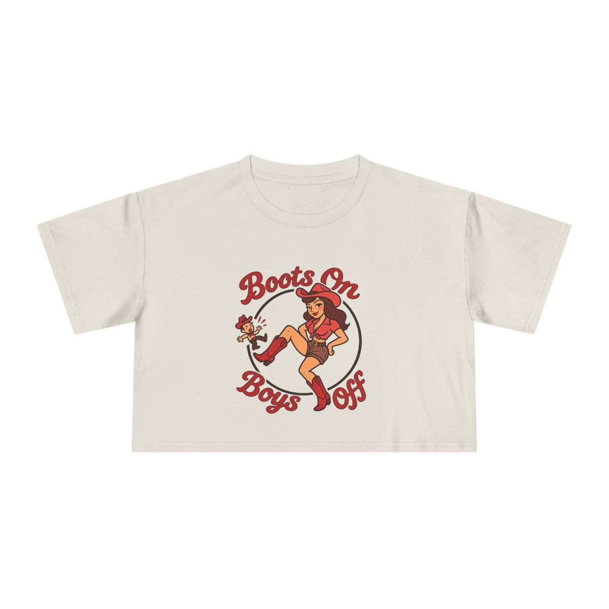 Boots On Boys Off Crop Tee.