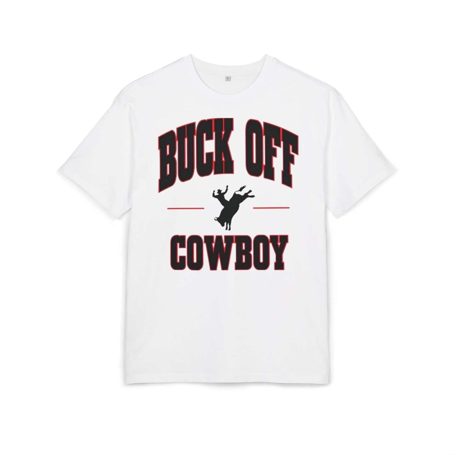 Buck Off Cowboy Oversize Tee.