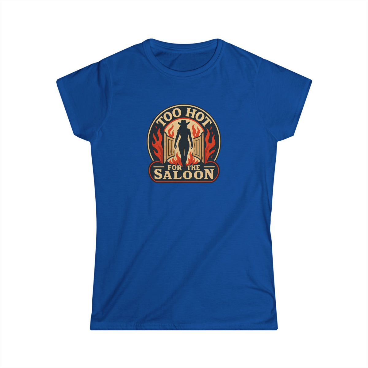 Too Hot for the Saloon Tee.