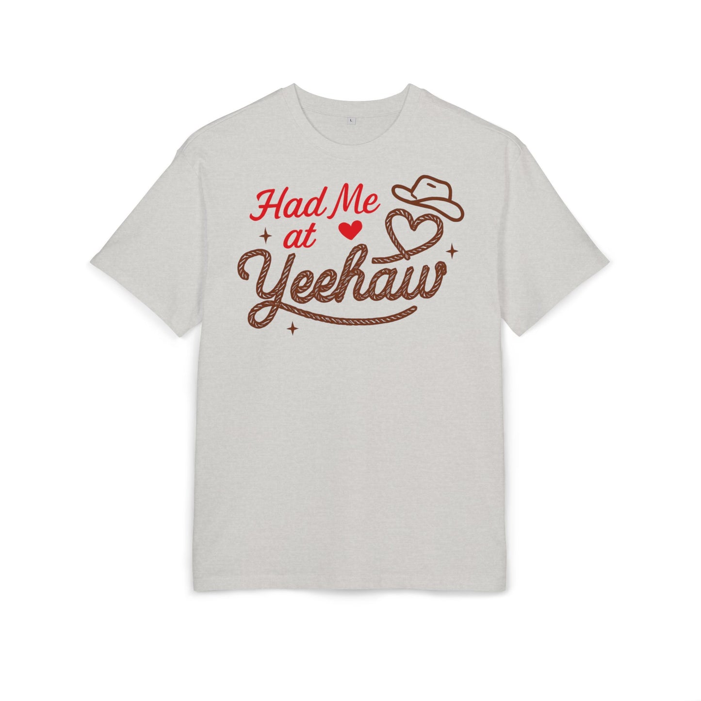 Had Me at Yeehaw Oversized Tee.