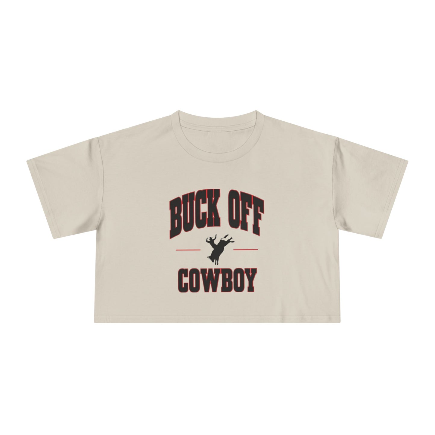Buck Off Cowboy Crop Tee.
