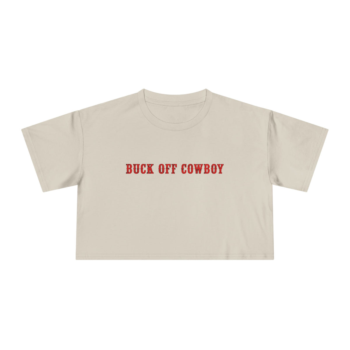 Buck Off Cowboy Crop Tee.