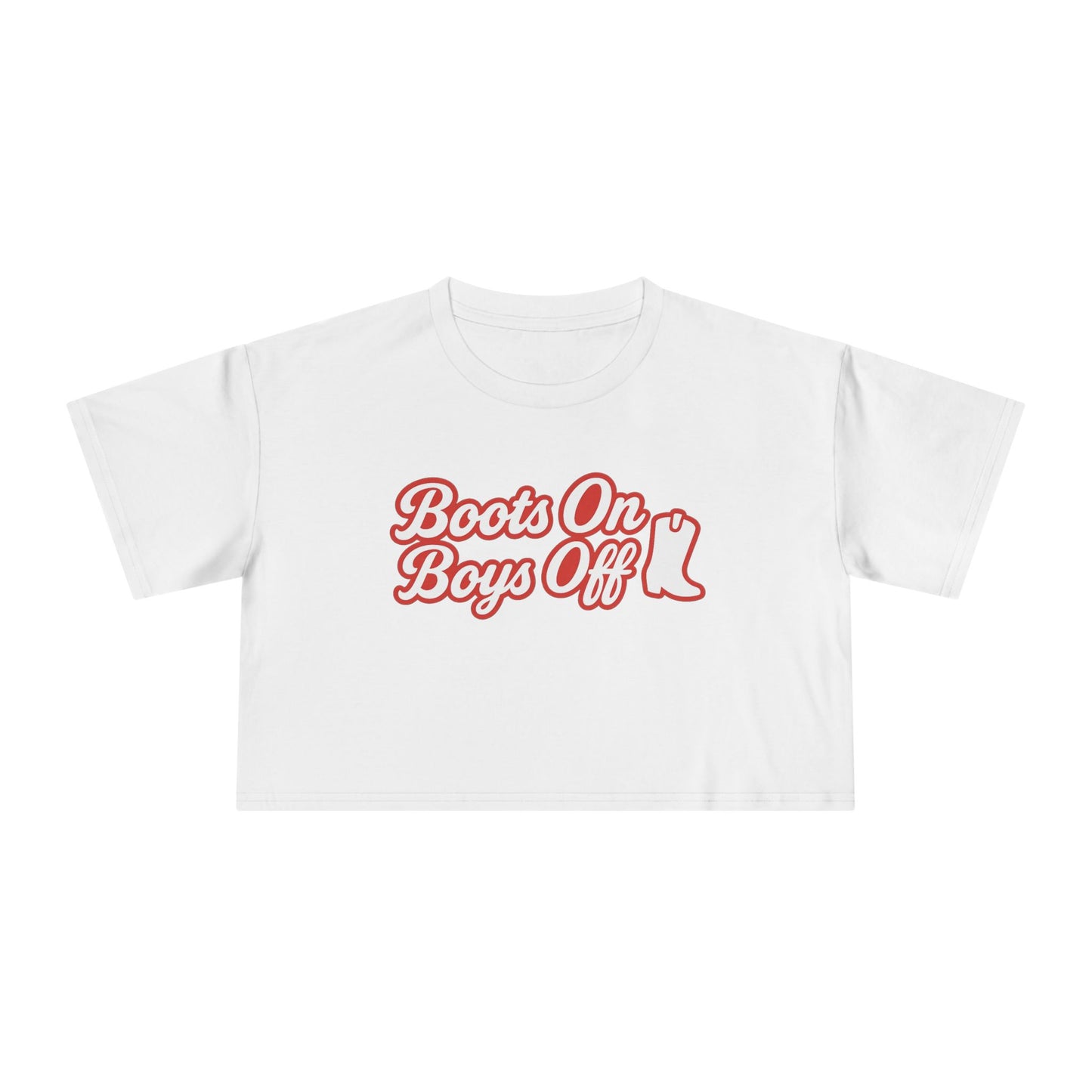 Boots On Boys Off Crop Tee.