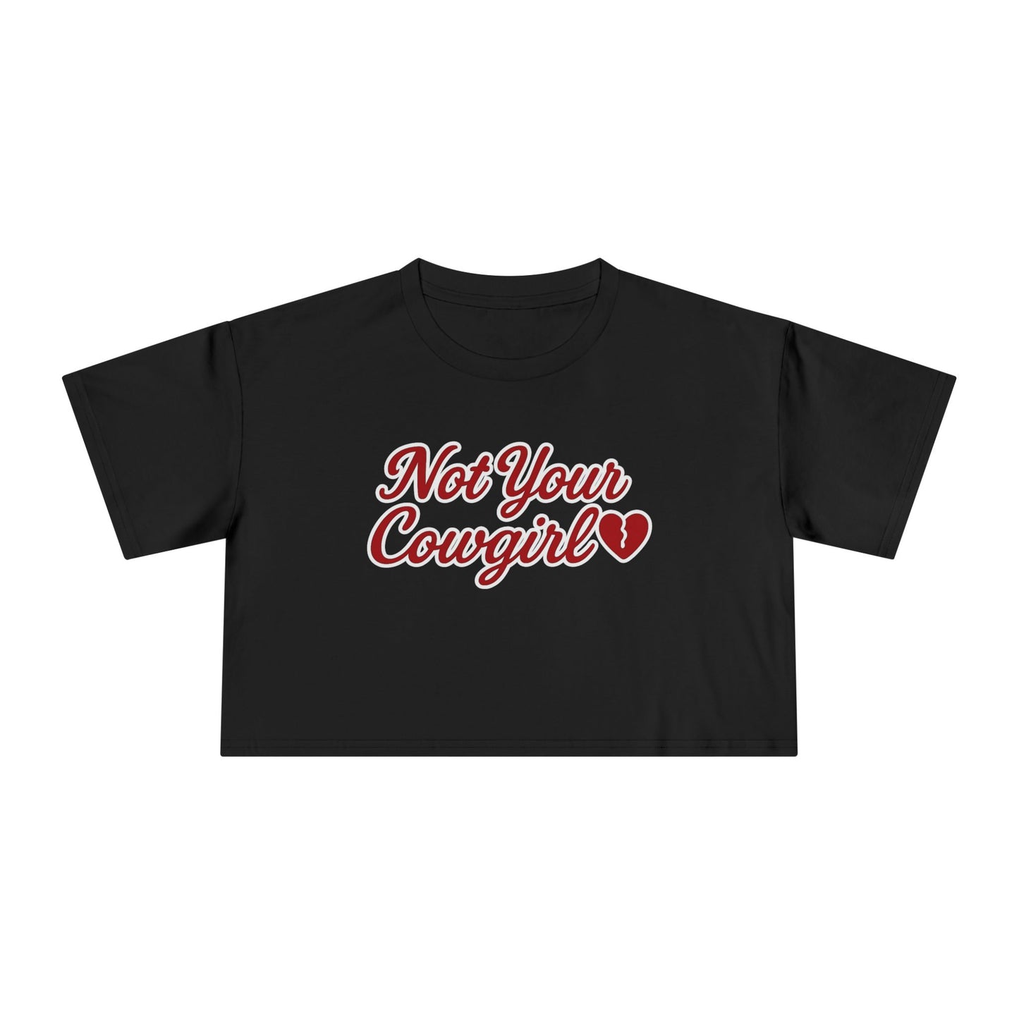Not Your Cowgirl Crop Tee.