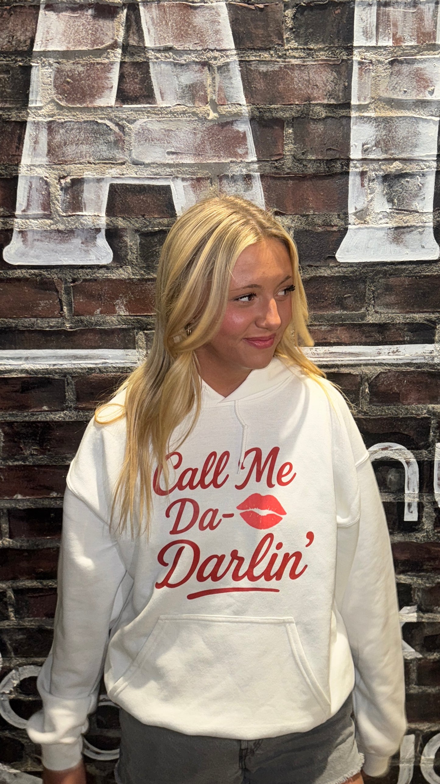 Call Me Da- Darlin’ Hoodie.