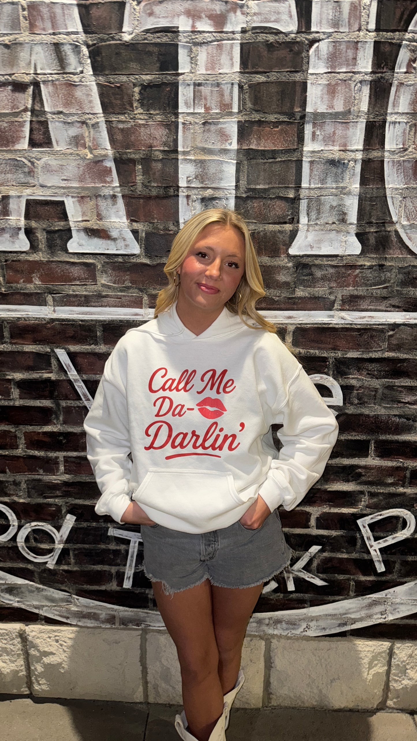 Call Me Da- Darlin’ Hoodie.